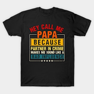 They Call Me Papa Partner In Crime Dad Fathers Day Family T-Shirt